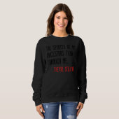 Sweatshirt Les Esprits De Mes Ancêtres Me Traversent 5 (Devant entier)