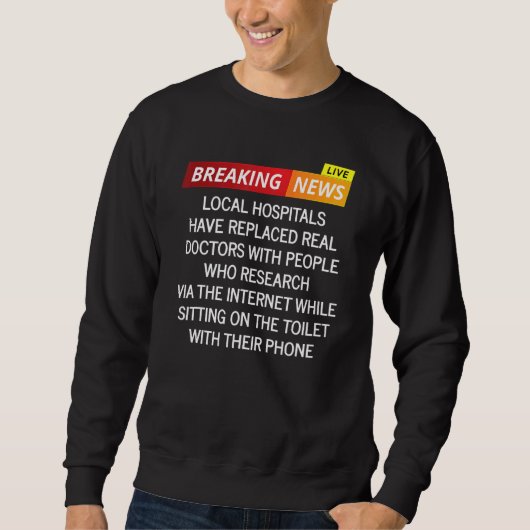 Sweatshirt Les Experts Internet Sont Médecins Sarcasme (Devant)