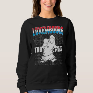 Sweatshirt Les fans de tennis de table luxembourgeois soutien