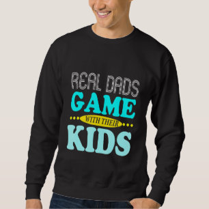 Sweatshirt Les Fathers du Jour Gamer Dad From Son Or Daughter