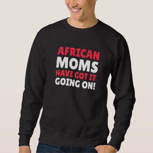 Sweatshirt Les Femmes Africaines Ont Compris Que Ça Se Passe  (Devant)