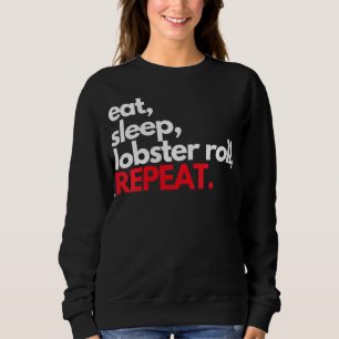 Sweatshirt Les femmes mangent le homard endormi Roll Répéte