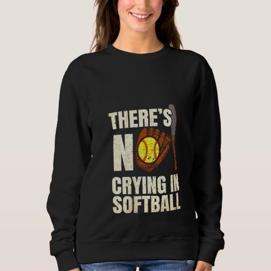 Sweatshirt Les Femmes Ne Pleurent Pas Dans L'Équipe De Softba (Devant)