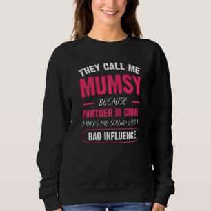Sweatshirt Les Femmes Qu'On M'Appelle Mumsy Parce Qu'Elles So