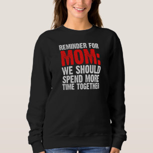 Sweatshirt Les Femmes Rappellent À Maman Que Nous Devrions Pa
