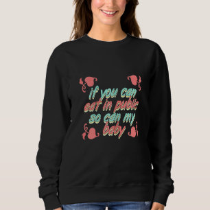 Sweatshirt Les Femmes Si Vous Pouvez Manger En Public, Alors
