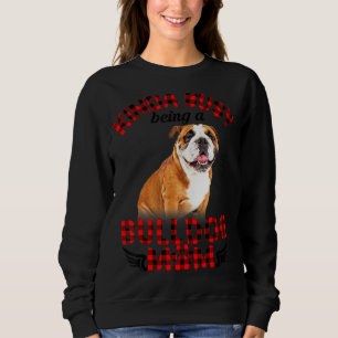 Sweatshirt Les Femmes Sont Occupées Être Un Bulldog Maman Bul