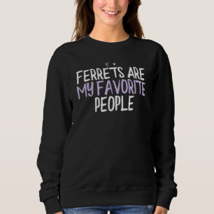 Sweatshirt Les Ferrets Coeurs Colorés Sont Mes Gens Préférés