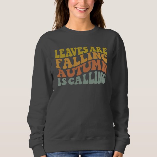 Sweatshirt Les feuilles Chutent L'Automne Appelle Le Sweatshi (Devant)