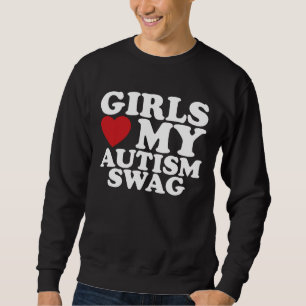 Sweatshirt Les filles aiment mon autisme Swag Sensibilisation