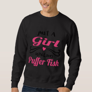 Sweatshirt Les Filles Aiment Puffer Poisson Juste Une Fille Q