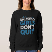 Sweatshirt Les filles de Chicago ne renoncent pas (Devant)