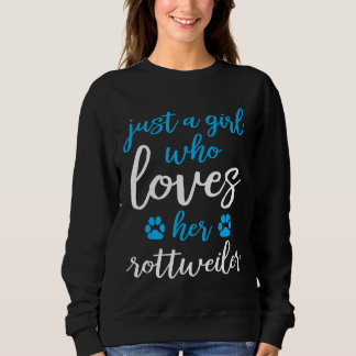 Sweatshirt Les filles qui aiment leurs chiens Rottweiler