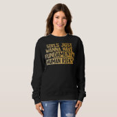 Sweatshirt Les Filles Veulent Juste Avoir Des Droits Fondamen (Devant entier)