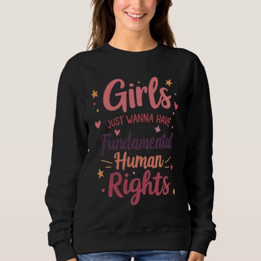 Sweatshirt Les filles veulent juste avoir des droits humains (Devant)
