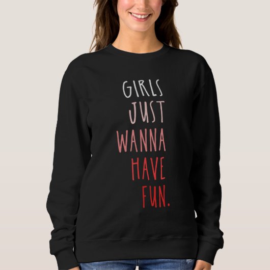SWEATSHIRT LES FILLES VEULENT S'AMUSER 1 (Devant)