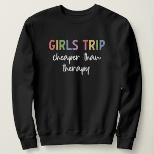 Sweatshirt Les Filles Voyagent Moins Cher Que La Thérapie   F