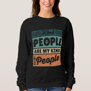 Sweatshirt Les Gens Sont Mes Gens Contre L'Intimidation
