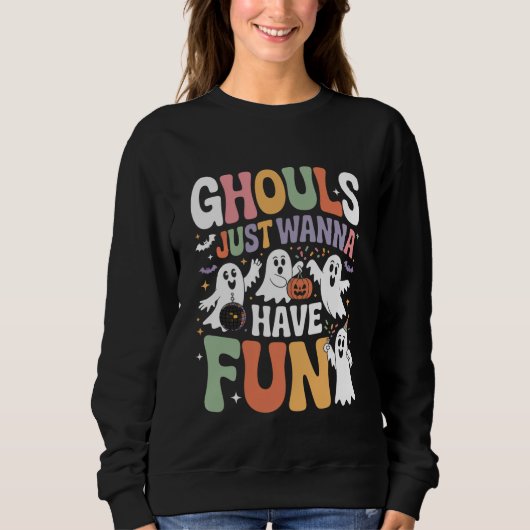Sweatshirt Les goules veulent juste s'amuser Rétro Halloween (Devant)