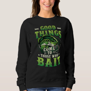 Sweatshirt Les Hommes De Bonnes Choses Viennent À Ceux Qui Ap
