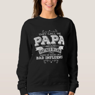 Sweatshirt Les Hommes Qu'On M'Appelle Papa Parce Qu'Ils Sont 