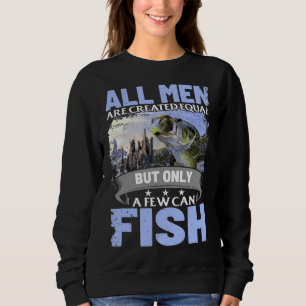 Sweatshirt Les Hommes Sont Créés Également Mais Seuls Quelque