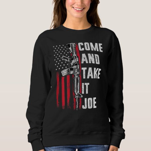 Sweatshirt Les Hommes Viennent Le Prendre Joe Gun Rights Ar-1 (Devant)