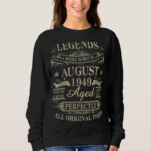 Sweatshirt Les Légendes Sont Nées En Août 1949 73ème Annivers (Devant)