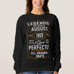Sweatshirt Les Légendes Sont Nées En Août 1969 53 Ans Pour