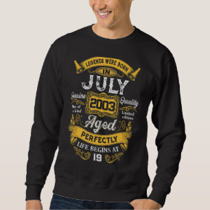 Sweatshirt Les Légendes Sont Nées En Juillet 2003 19ème Anniv