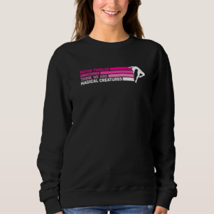 Sweatshirt Les licornes qui manipulent des bâtons pensent que