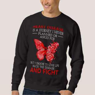 Sweatshirt Les Maladies Cardiaques Sont Un Voyage Que Je N'Ai