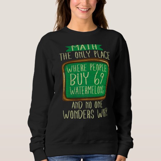 Sweatshirt Les Maths de l'enseignant Le seul endroit où les g (Devant)