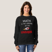 Sweatshirt Les Maths Sont Le Langage De L'Univers Rocket Ship (Devant entier)