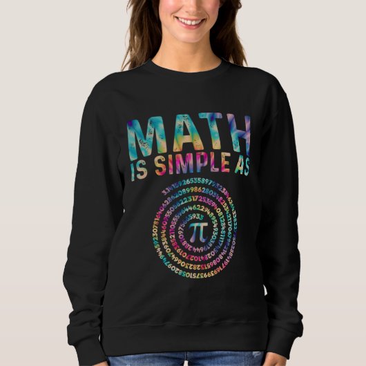 Sweatshirt Les maths sont simples comme Pi Pi Bonne fête de (Devant)