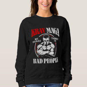 Sweatshirt Les mauvaises personnes du Krav Maga