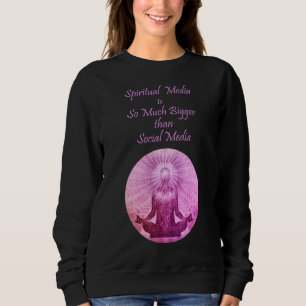 Sweatshirt Les Médias Spirituels Plus Gros Que Les Médias Soc