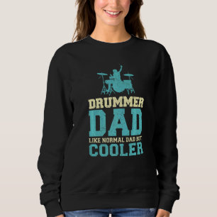 Sweatshirt Les Mens Drummer Papa Comme Un Père Régulier Drumm