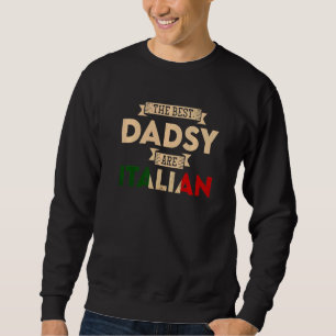 Sweatshirt Les Mens Les Meilleurs Dadsy Sont Drapeau Italien