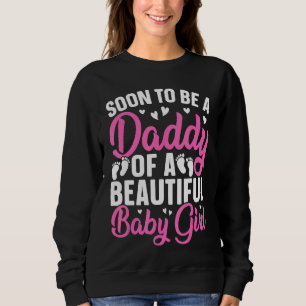 Sweatshirt Les Mens Seront Bientôt Un Papa D'Une Belle Bébée