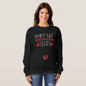 Sweatshirt Les mères ne mangent pas de graines de pastèque Ré (Devant entier)