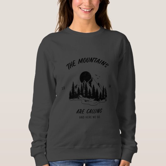 Sweatshirt Les montagnes appellent et nous y allons (Devant)