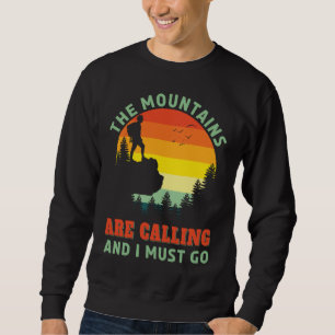Sweatshirt Les montagnes appellent Randonnée Randonneur Plein
