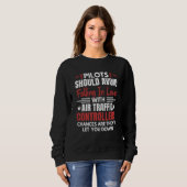 Sweatshirt Les pilotes doivent éviter le graphique d'avion de (Devant entier)