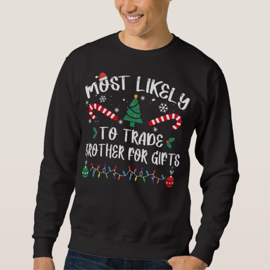Sweatshirt Les Plus Probables À Échanger Frère Pour Les Cadea (Devant)