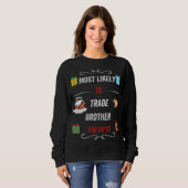 Sweatshirt Les Plus Probables À Échanger Frère Pour Les Cadea (Devant entier)