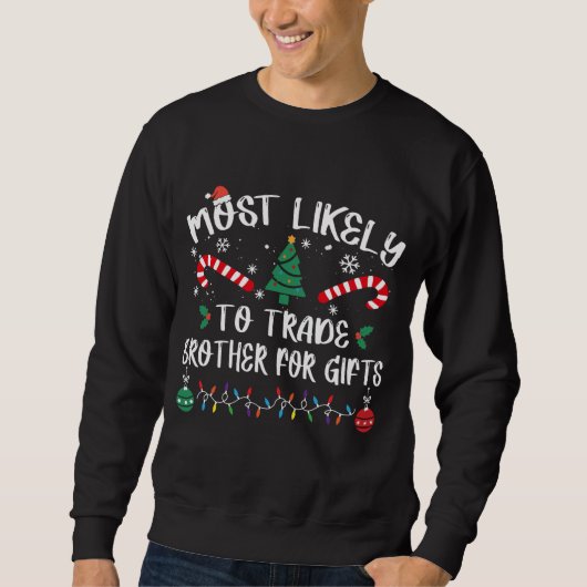Sweatshirt Les Plus Probables À Échanger Frère Pour Les Cadea (Devant)