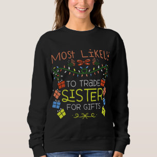 Sweatshirt Les Plus Probables À Échanger Soeur Pour Cadeaux F