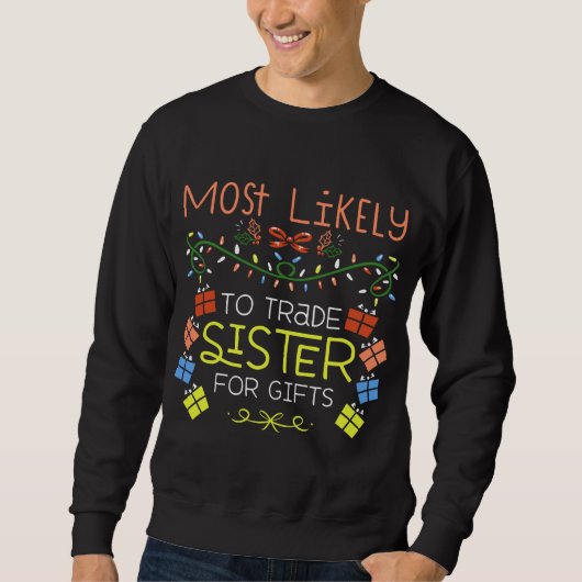 Sweatshirt Les Plus Probables À Échanger Soeur Pour Cadeaux F (Devant)