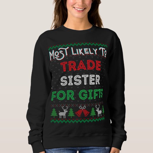 Sweatshirt Les Plus Probables À Échanger Soeur Pour Cadeaux N (Devant)